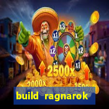 build ragnarok history reborn rag